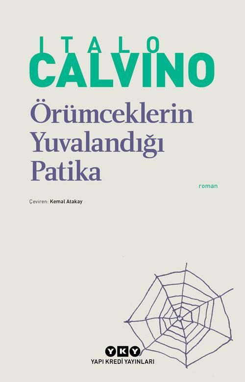 Italo Calvino - Örümceklerin Yuvalandığı Patika