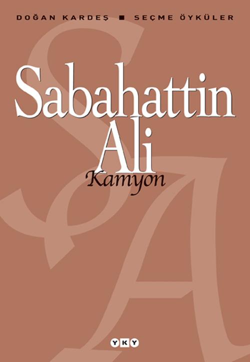 Sabahattin Ali - Kamyon