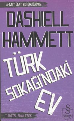 Dashiel Hammett - Türk Sokağı'ndaki Ev