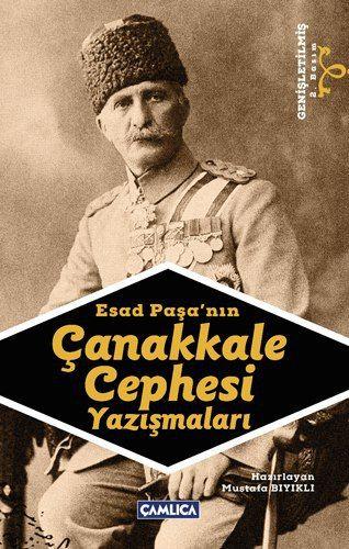 Mustafa Bıyıklı - Esad Paşa'nın Çanakkale Cephesi Yazışmaları