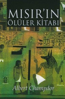 Mısır'ın Ölüler Kitabı - Albert Champdor