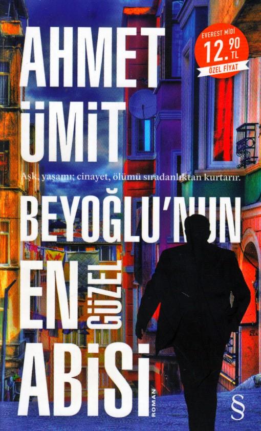 Ahmet Ümit - Beyoğlu'nun En Güzel Abisi